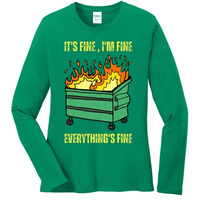 ItS Fine IM Fine Everything Is Fine Lil Dumpster Fire Ladies Long Sleeve Shirt