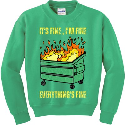 ItS Fine IM Fine Everything Is Fine Lil Dumpster Fire Kids Sweatshirt