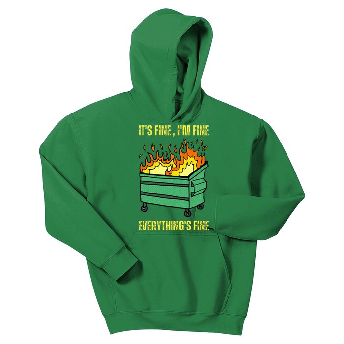 ItS Fine IM Fine Everything Is Fine Lil Dumpster Fire Kids Hoodie