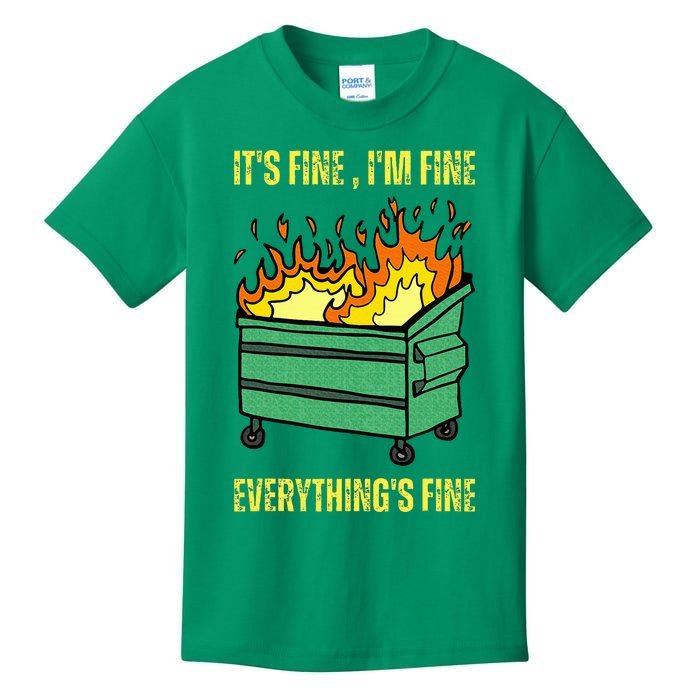 ItS Fine IM Fine Everything Is Fine Lil Dumpster Fire Kids T-Shirt