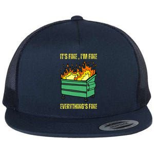 ItS Fine IM Fine Everything Is Fine Lil Dumpster Fire Flat Bill Trucker Hat