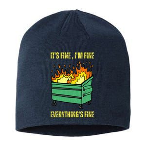 ItS Fine IM Fine Everything Is Fine Lil Dumpster Fire Sustainable Beanie