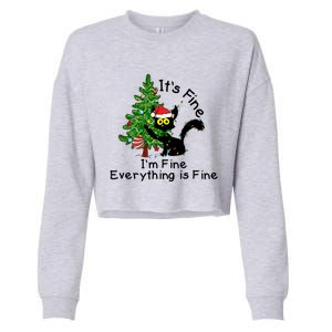 ItS Fine IM Fine Santa Black Cat Xmas Tree Funny Christmas Great Gift Cropped Pullover Crew