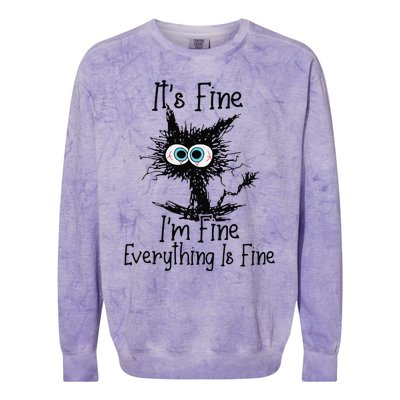 Its Fine Im Fine Everything Is Fine Funny Crazy Black Cat Colorblast Crewneck Sweatshirt