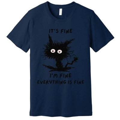 Its Fine Im Fine Funny Coffee Cute Sarcastic Black Cat Premium T-Shirt