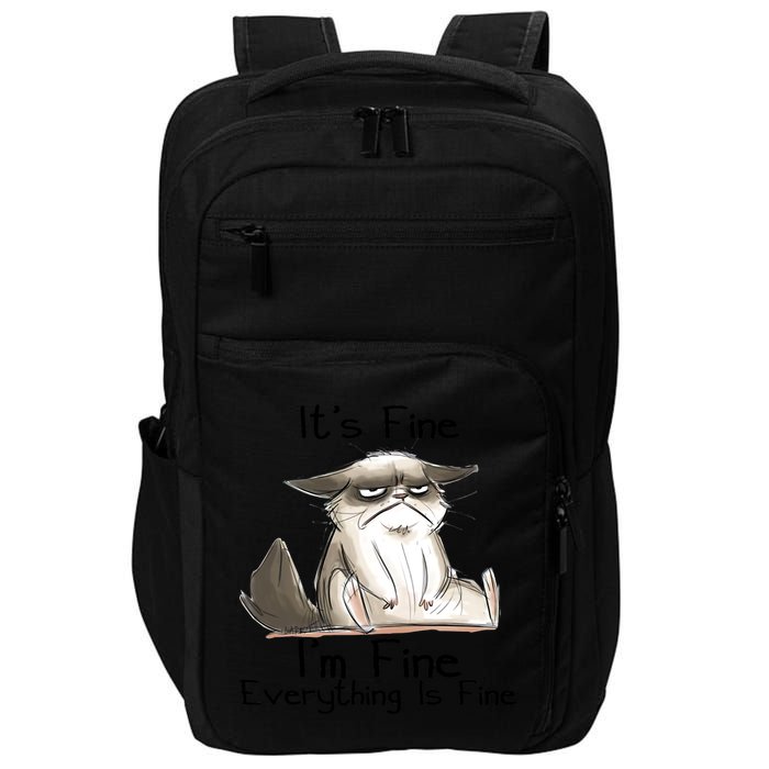 It's Fine I'm Fine Everything Is Fine Angry Cat Funny Quote Impact Tech Backpack