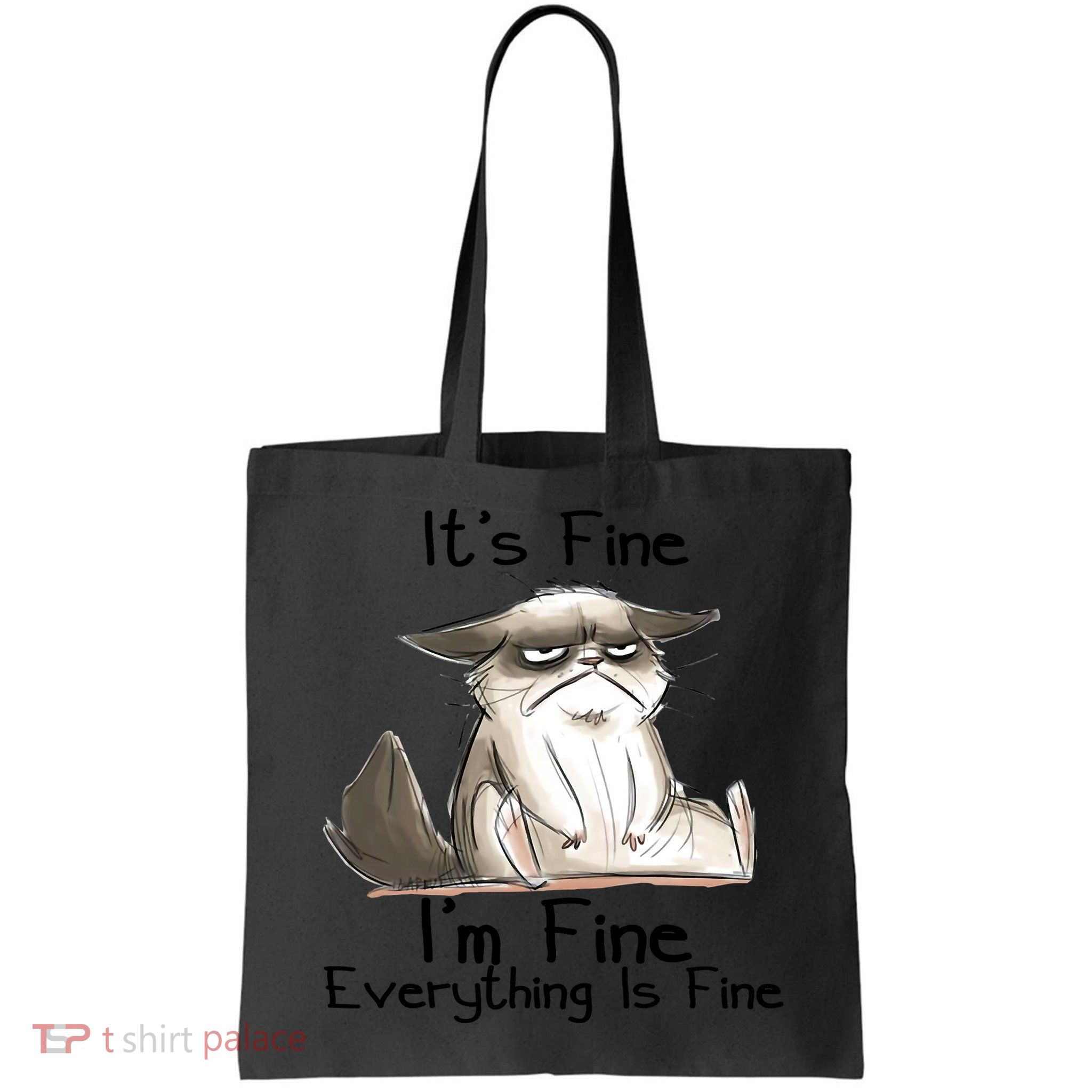 It's Fine I'm Fine Everything Is Fine Angry Cat Funny Quote Bag
