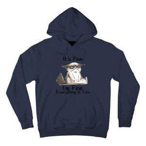 It's Fine I'm Fine Everything Is Fine Angry Cat Funny Quote Tall Hoodie