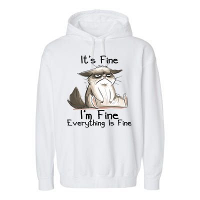 It's Fine I'm Fine Everything Is Fine Angry Cat Funny Quote Garment-Dyed Fleece Hoodie