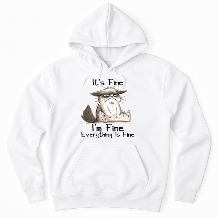 It's Fine I'm Fine Everything Is Fine Angry Cat Funny Quote Hoodie