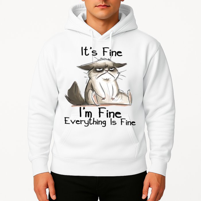 It's Fine I'm Fine Everything Is Fine Angry Cat Funny Quote Hoodie