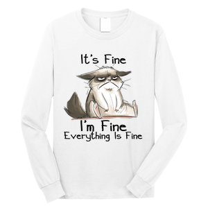 It's Fine I'm Fine Everything Is Fine Angry Cat Funny Quote Long Sleeve Shirt