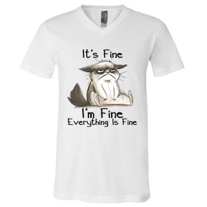 It's Fine I'm Fine Everything Is Fine Angry Cat Funny Quote V-Neck T-Shirt