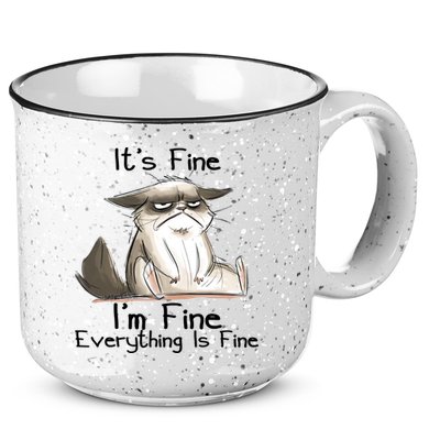 It's Fine I'm Fine Everything Is Fine Angry Cat Funny Quote 15oz Campfire Ceramic Mug