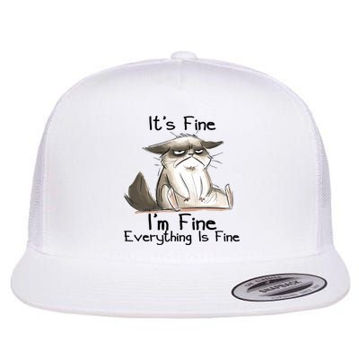 It's Fine I'm Fine Everything Is Fine Angry Cat Funny Quote Flatbill Hat