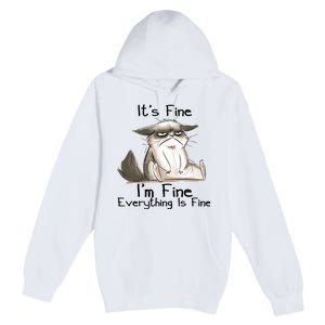 It's Fine I'm Fine Everything Is Fine Angry Cat Funny Quote Premium Pullover Hoodie