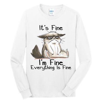 It's Fine I'm Fine Everything Is Fine Angry Cat Funny Quote Tall Long Sleeve T-Shirt