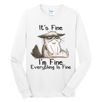 It's Fine I'm Fine Everything Is Fine Angry Cat Funny Quote Tall Long Sleeve T-Shirt