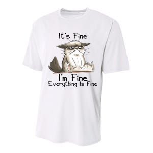 It's Fine I'm Fine Everything Is Fine Angry Cat Funny Quote Performance Sprint T-Shirt