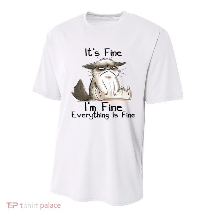 It's Fine I'm Fine Everything Is Fine Angry Cat Funny Quote Youth Performance Sprint T-Shirt