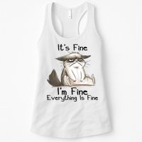 It's Fine I'm Fine Everything Is Fine Angry Cat Funny Quote Womens Tank Top