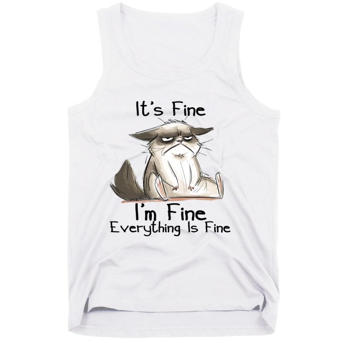 It's Fine I'm Fine Everything Is Fine Angry Cat Funny Quote Tank Top