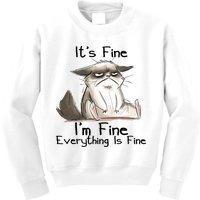 It's Fine I'm Fine Everything Is Fine Angry Cat Funny Quote Kids Sweatshirt