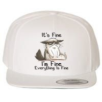 It's Fine I'm Fine Everything Is Fine Angry Cat Funny Quote Wool Snapback Cap