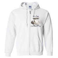 It's Fine I'm Fine Everything Is Fine Angry Cat Funny Quote Full Zip Hoodie