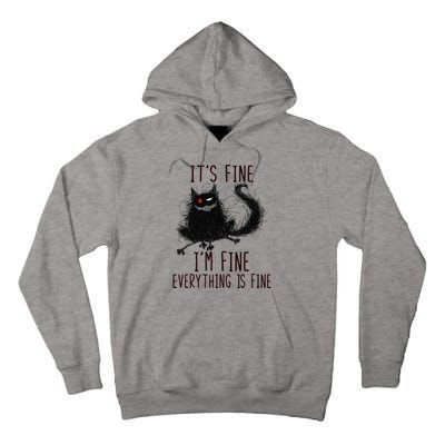 It's Fine I'm Fine Everything Is Fine Funny Black Cat Tall Hoodie