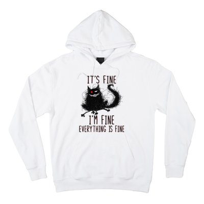 It's Fine I'm Fine Everything Is Fine Funny Black Cat Hoodie