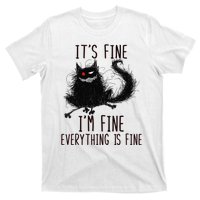 It's Fine I'm Fine Everything Is Fine Funny Black Cat T-Shirt