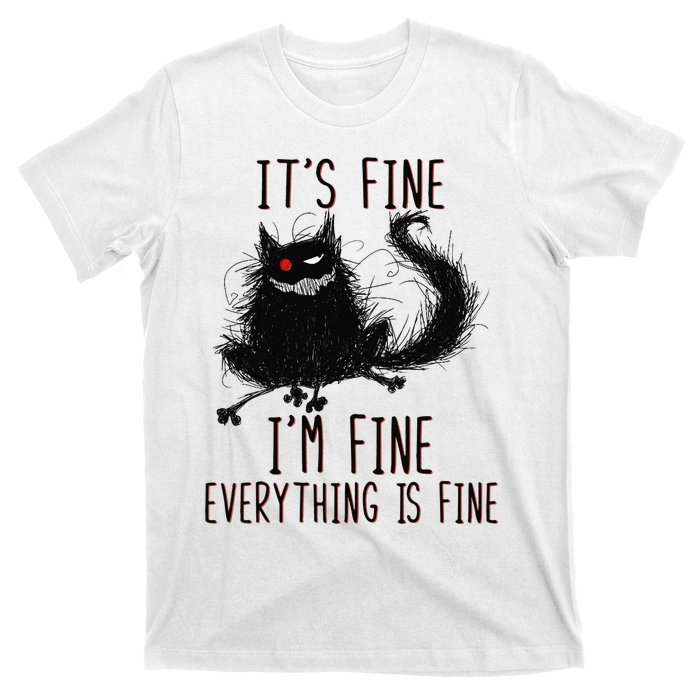 It's Fine I'm Fine Everything Is Fine Funny Black Cat T-Shirt