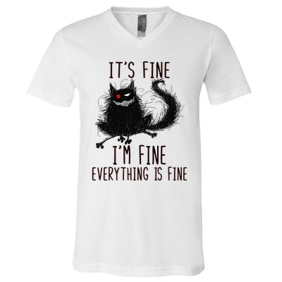 It's Fine I'm Fine Everything Is Fine Funny Black Cat V-Neck T-Shirt