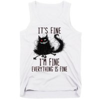 It's Fine I'm Fine Everything Is Fine Funny Black Cat Tank Top