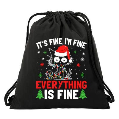 ItS Fine IM Fine Everything Is Fine Xmas Cat Christmas Great Gift Drawstring Bag