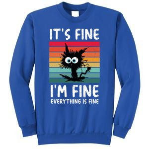 ItS Fine IM Fine Everything Is Fine Funny Black Cat Gift Sweatshirt