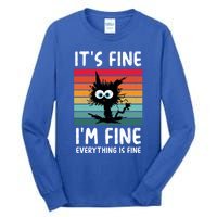 ItS Fine IM Fine Everything Is Fine Funny Black Cat Gift Tall Long Sleeve T-Shirt