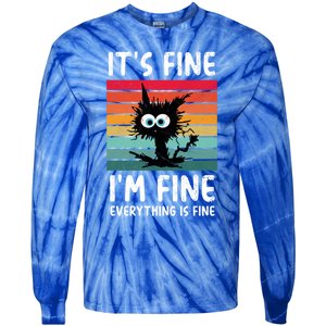 ItS Fine IM Fine Everything Is Fine Funny Black Cat Gift Tie-Dye Long Sleeve Shirt