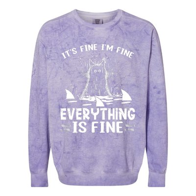 It's Fine I'm Fine Everything Is Fine Funny Cat Colorblast Crewneck Sweatshirt