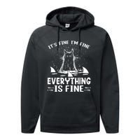 It's Fine I'm Fine Everything Is Fine Funny Cat Performance Fleece Hoodie