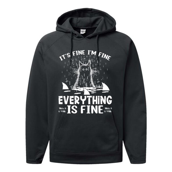 It's Fine I'm Fine Everything Is Fine Funny Cat Performance Fleece Hoodie