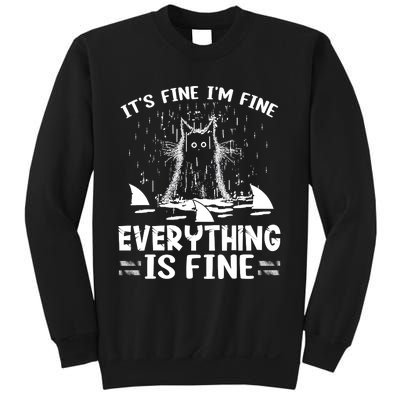 It's Fine I'm Fine Everything Is Fine Funny Cat Sweatshirt