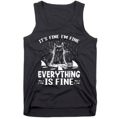 It's Fine I'm Fine Everything Is Fine Funny Cat Tank Top