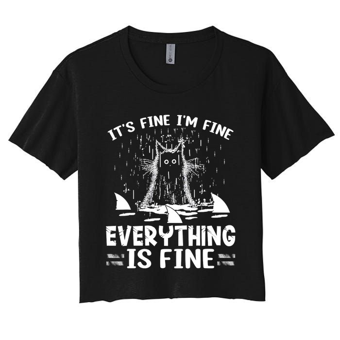 It's Fine I'm Fine Everything Is Fine Funny Cat Women's Crop Top Tee