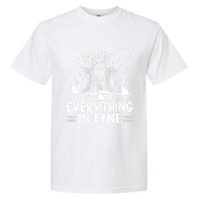 It's Fine I'm Fine Everything Is Fine Funny Cat Garment-Dyed Heavyweight T-Shirt