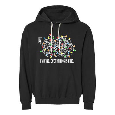 It's Fine I'm Fine Everything Is Fine Funny Christmas Lights Garment-Dyed Fleece Hoodie