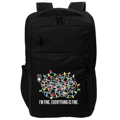 It's Fine I'm Fine Everything Is Fine Funny Christmas Lights Impact Tech Backpack