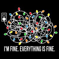 It's Fine I'm Fine Everything Is Fine Funny Christmas Lights Poster