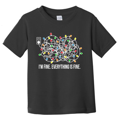 It's Fine I'm Fine Everything Is Fine Funny Christmas Lights Toddler T-Shirt